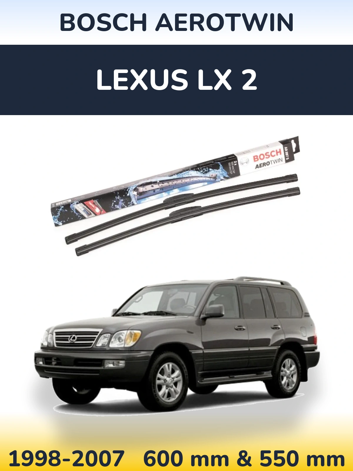 Komplet przednich wycieraczek BOSCH AeroTwin 600 & 550 mm do Lexus LX 2 1998-2007