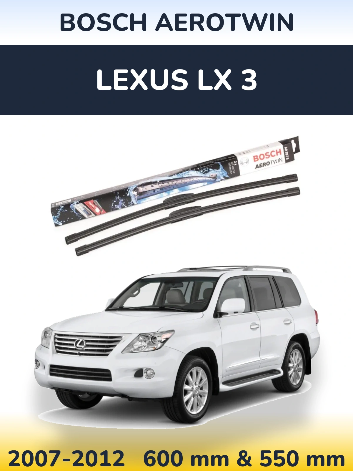 Front wiper blade set BOSCH AeroTwin 600 & 550 mm for Lexus LX 3 2007-2012