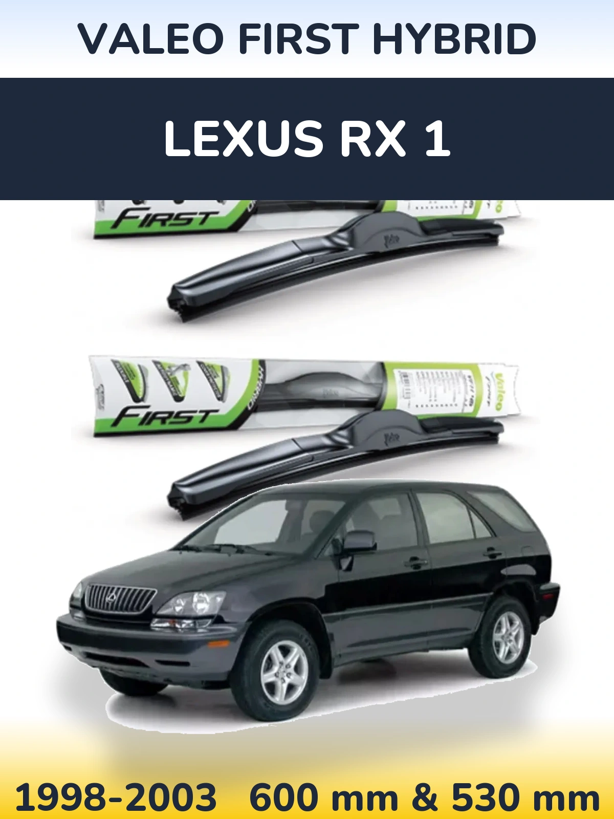 Комплект передних дворников Valeo First Hybrid 600 & 530 мм для Lexus RX 1 1998-2003