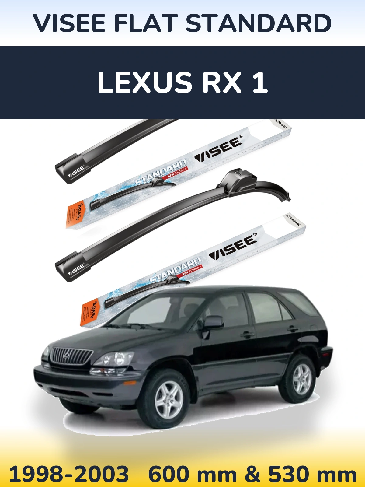 Front wiper blade set VISEE FLAT STANDARD 600 & 530 mm for Lexus RX 1 1998-2003