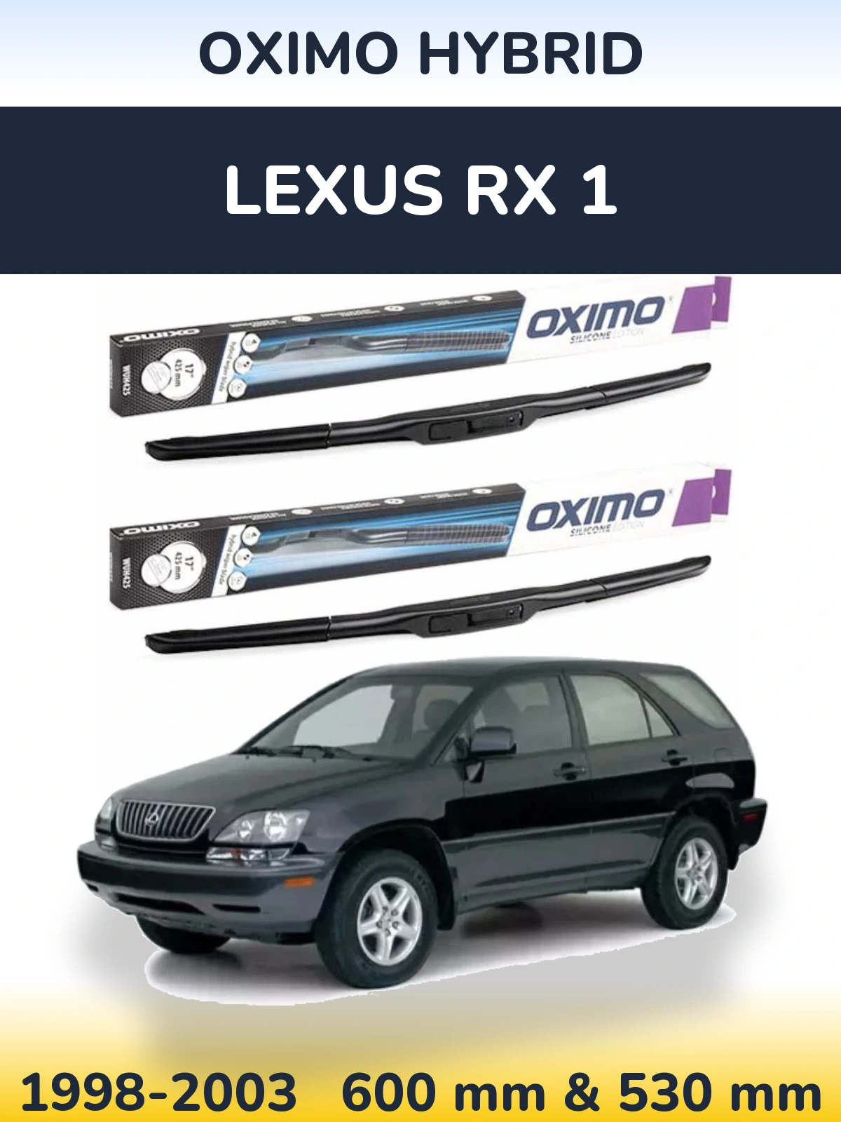 Komplet przednich wycieraczek Oximo Hybrid 600 & 530 mm do Lexus RX 1 1998-2003