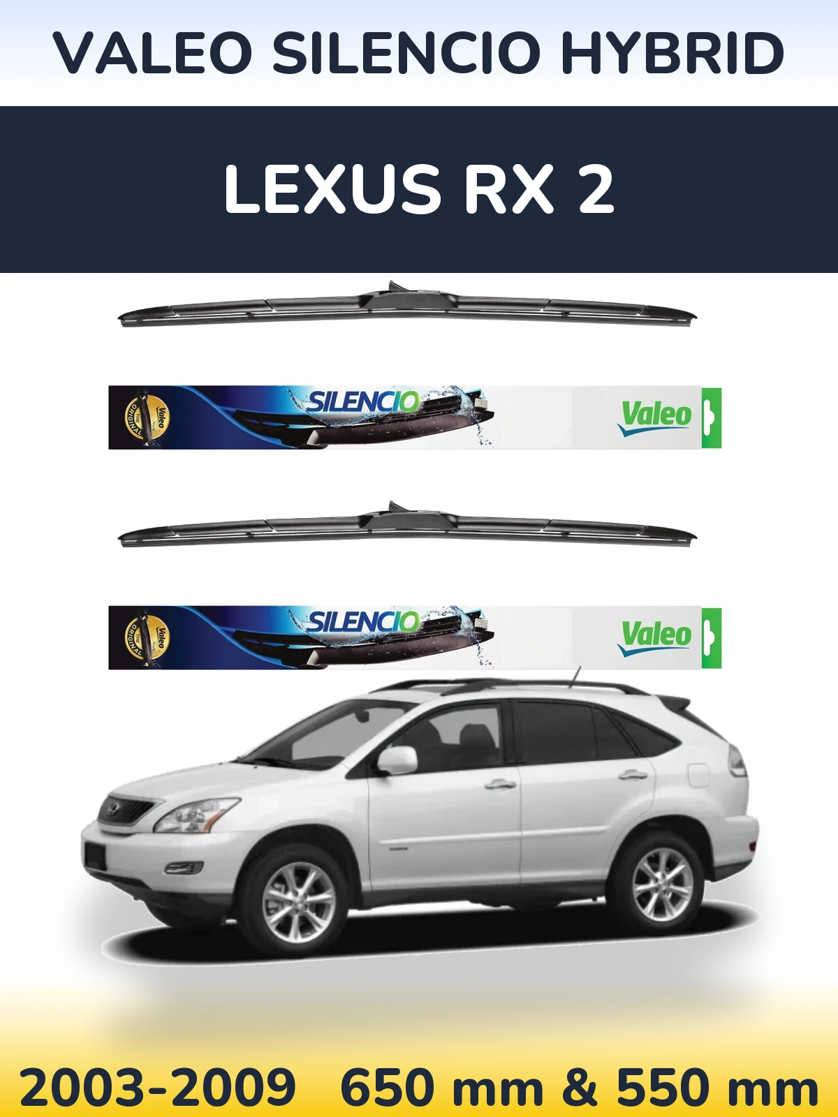 Komplet przednich wycieraczek Valeo Silencio Hybrid 650 & 550 mm do Lexus RX 2 2003-2009