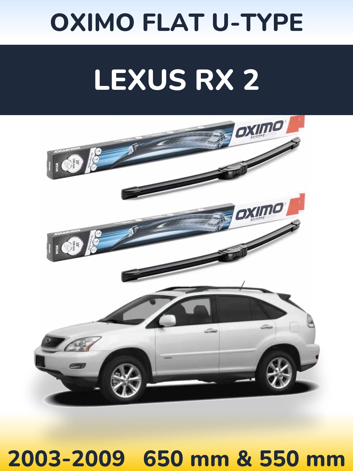 Комплект передних дворников Oximo Flat U-type 650 & 550 мм для Lexus RX 2 2003-2009