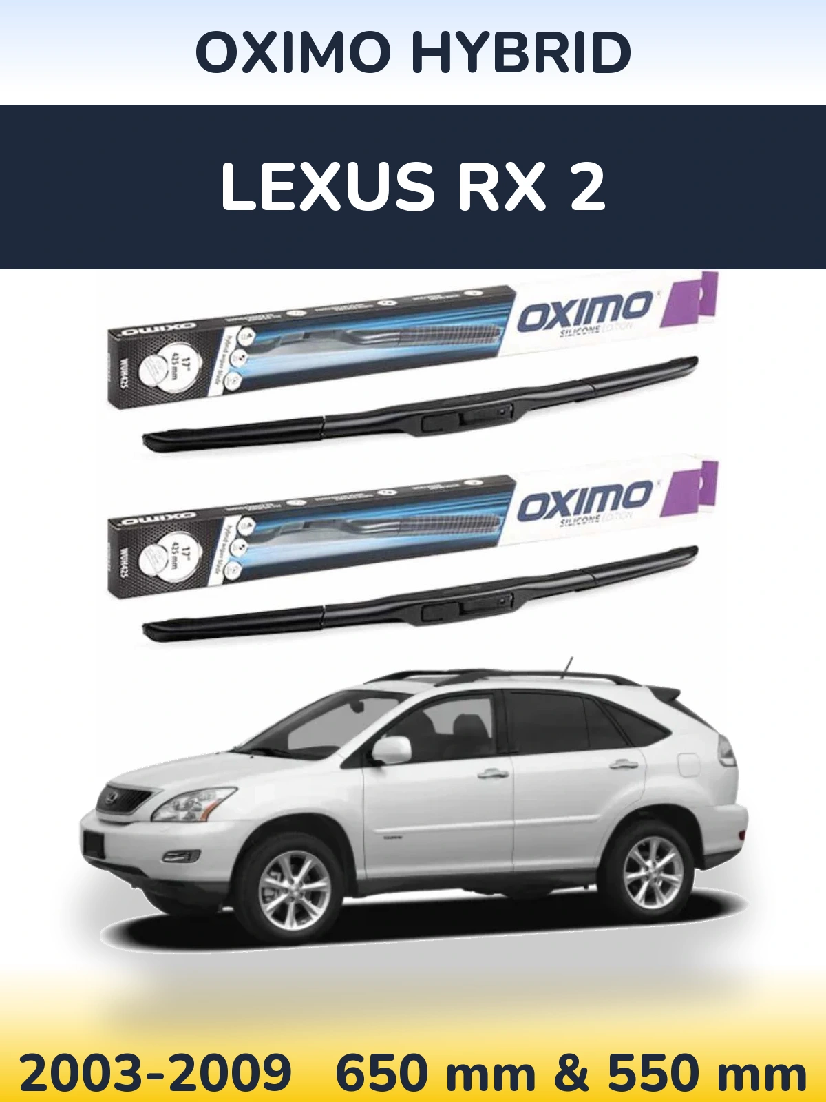 Komplet przednich wycieraczek Oximo Hybrid 650 & 550 mm do Lexus RX 2 2003-2009