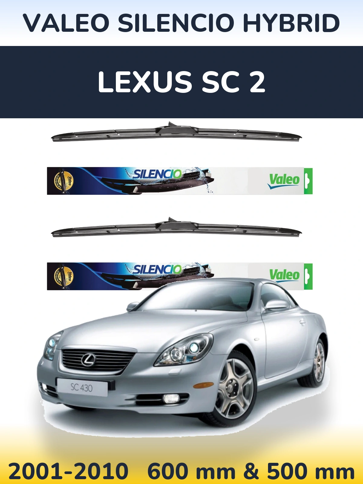 Komplet przednich wycieraczek Valeo Silencio Hybrid 600 & 500 mm do Lexus SC 2 2001-2010