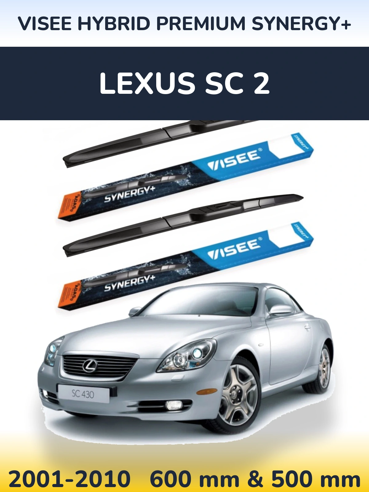 Komplet przednich wycieraczek VISEE HYBRID PREMIUM SYNERGY+ 600 & 500 mm do Lexus SC 2 2001-2010