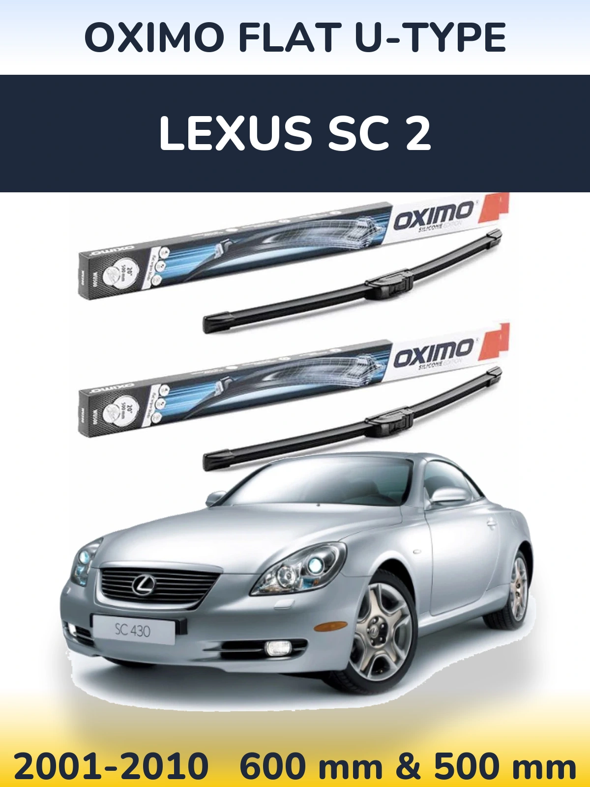 Komplet przednich wycieraczek Oximo Flat U-type 600 & 500 mm do Lexus SC 2 2001-2010
