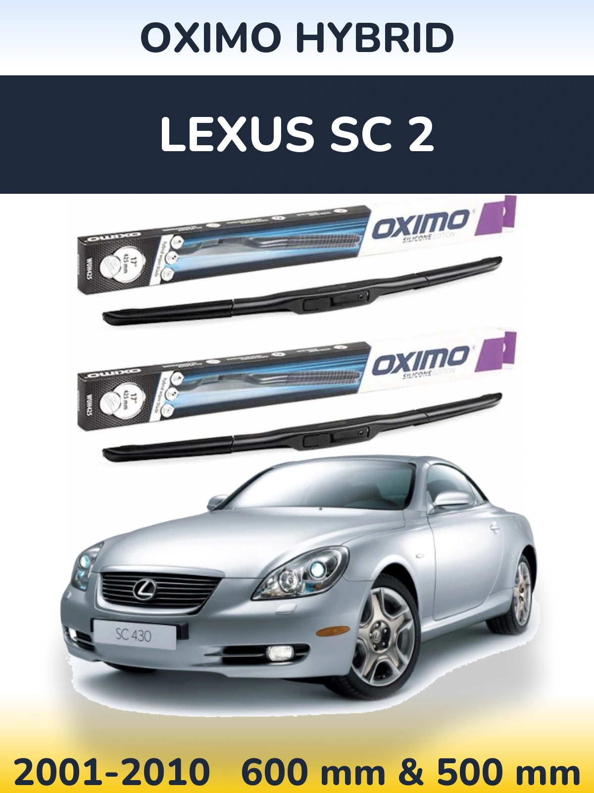Komplet przednich wycieraczek Oximo Hybrid 600 & 500 mm do Lexus SC 2 2001-2010