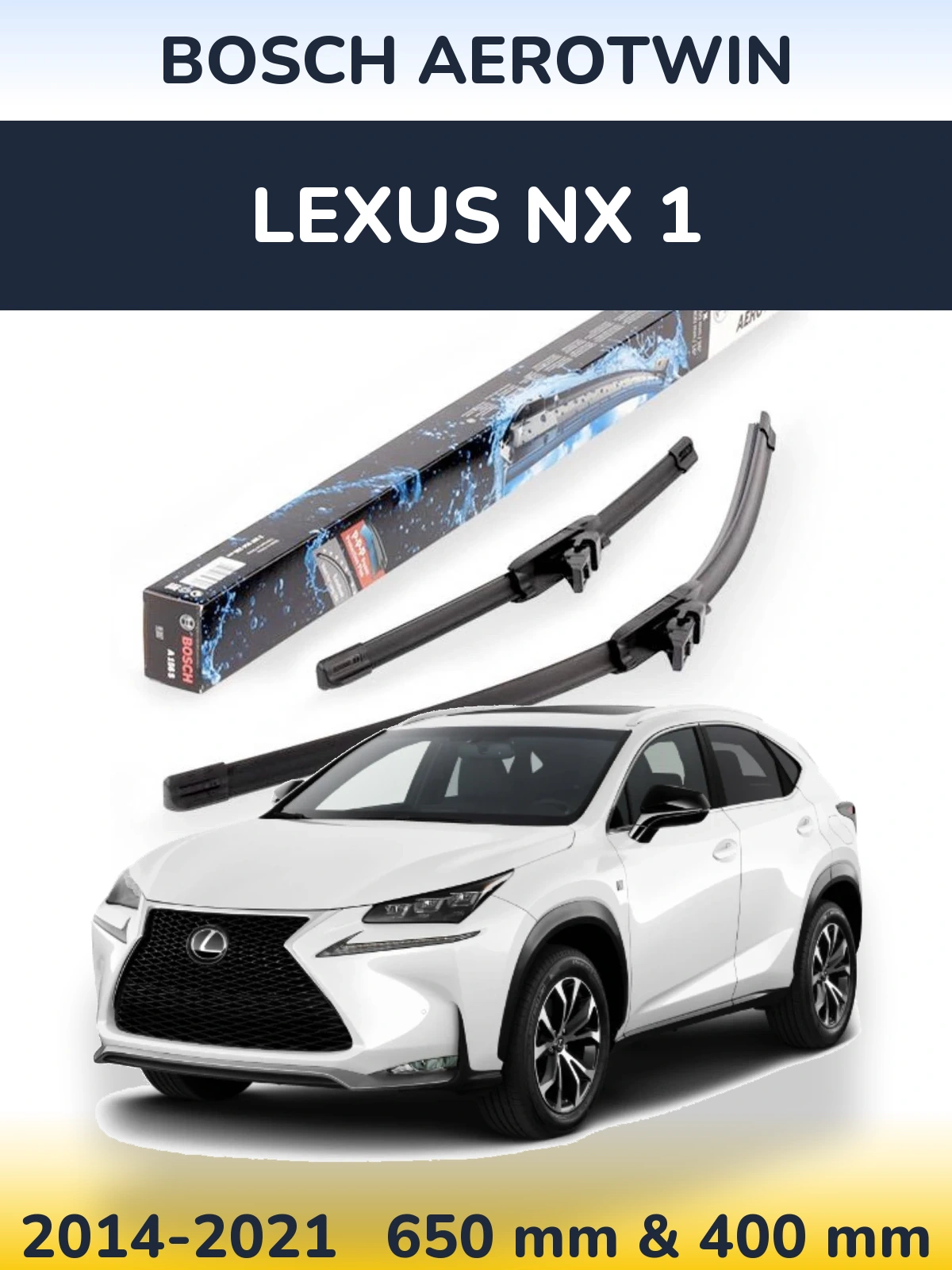 Front wiper blade set BOSCH AeroTwin 650 & 400 mm for Lexus NX 1 2014-2021