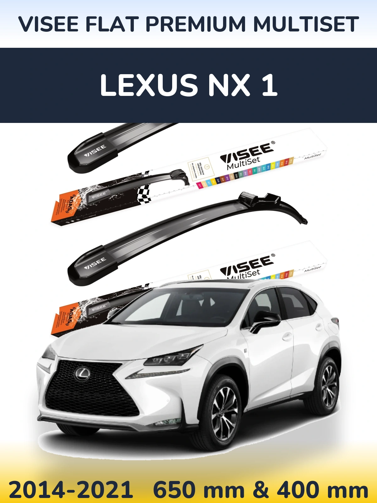 Комплект передних дворников VISEE FLAT PREMIUM MultiSet 650 & 400 мм для Lexus NX 1 2014-2021