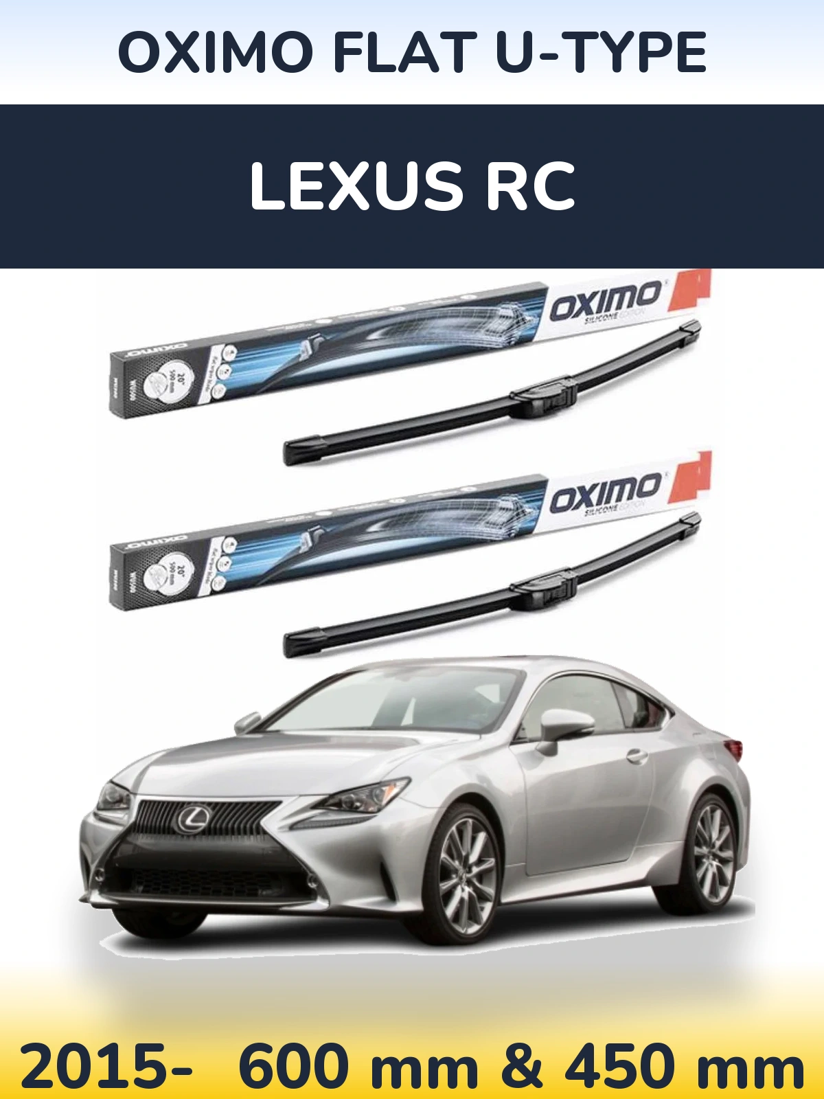 Комплект передних дворников Oximo Flat U-type 600 & 450 мм для Lexus RC 2015-2026