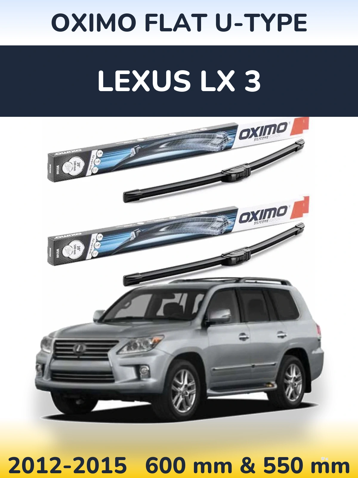 Komplet przednich wycieraczek Oximo Flat U-type 600 & 550 mm do Lexus LX 3 2012-2015