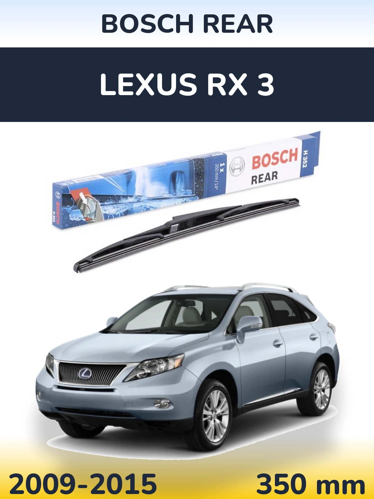 Задний дворник BOSCH Rear 350 мм для Lexus RX 3 2009-2015