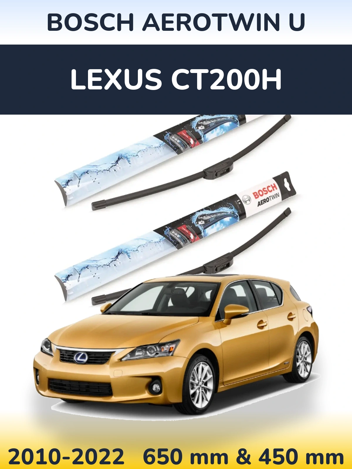 Комплект передних дворников BOSCH AeroTwin U 650 & 450 мм для Lexus CT200h 2010-2022