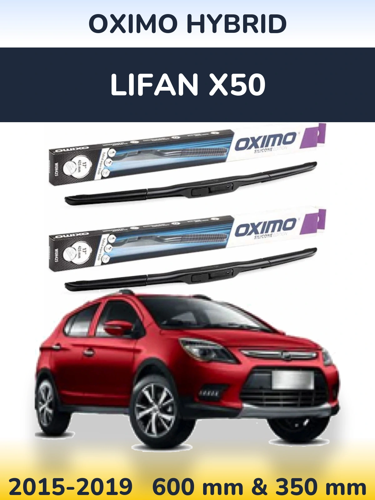 Komplet przednich wycieraczek Oximo Hybrid 600 & 350 mm do Lifan X50 2015-2019
