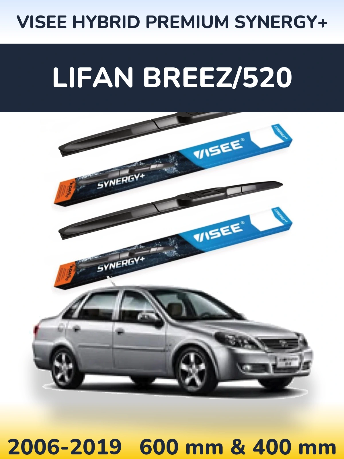 Komplet przednich wycieraczek VISEE HYBRID PREMIUM SYNERGY+ 600 & 400 mm do Lifan Breez/520 2006-2019