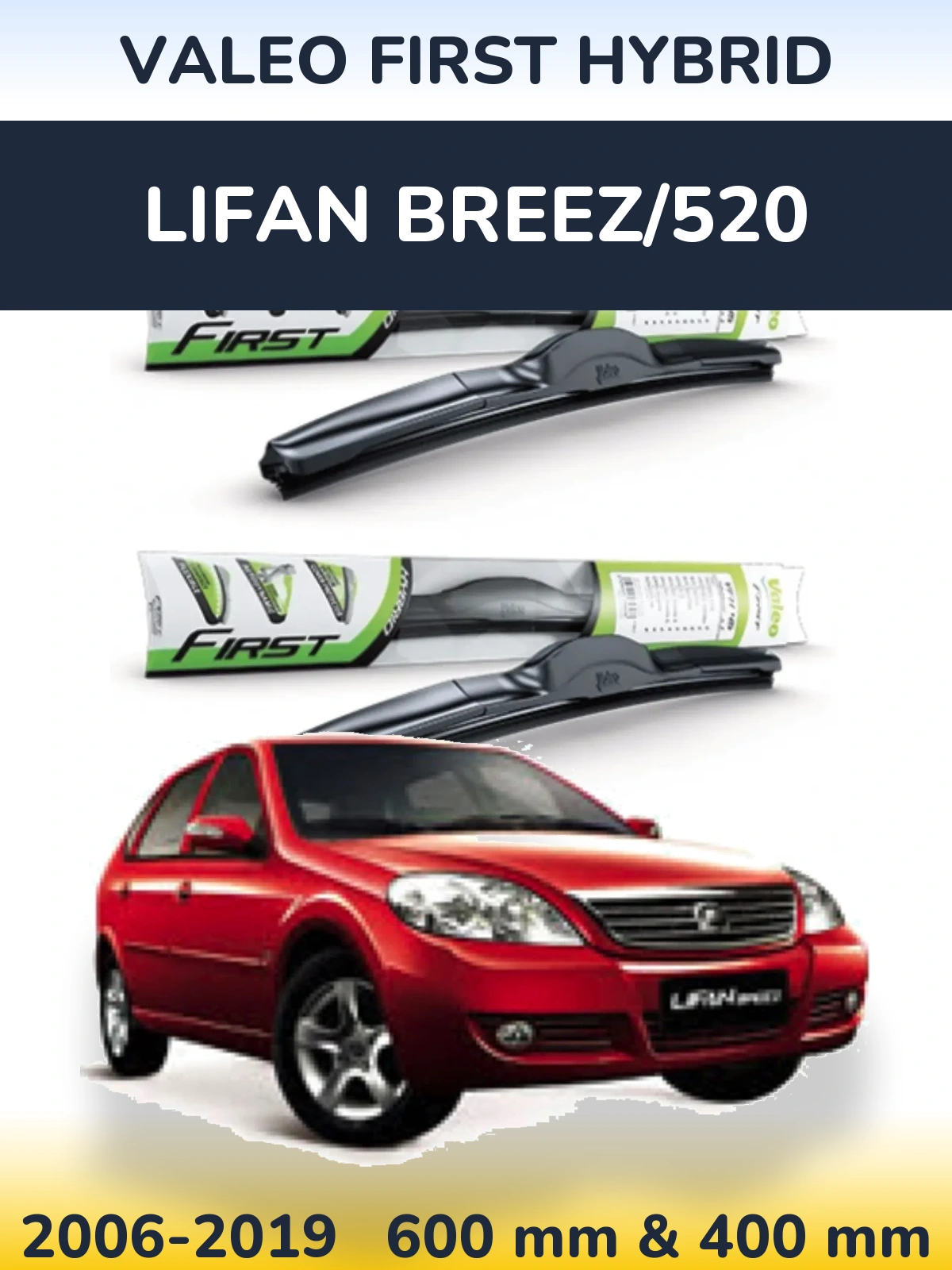 Komplet przednich wycieraczek Valeo First Hybrid 600 & 400 mm do Lifan Breez/520 2006-2019