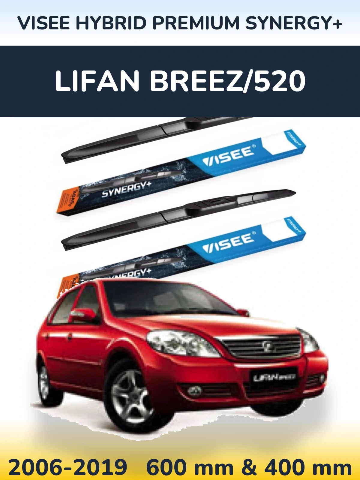 Komplet przednich wycieraczek VISEE HYBRID PREMIUM SYNERGY+ 600 & 400 mm do Lifan Breez/520 2006-2019