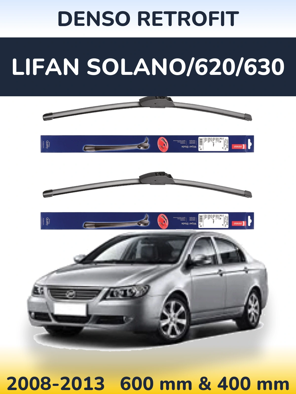 Komplet przednich wycieraczek Denso Retrofit 600 & 400 mm do Lifan Solano/620/630 2008-2013