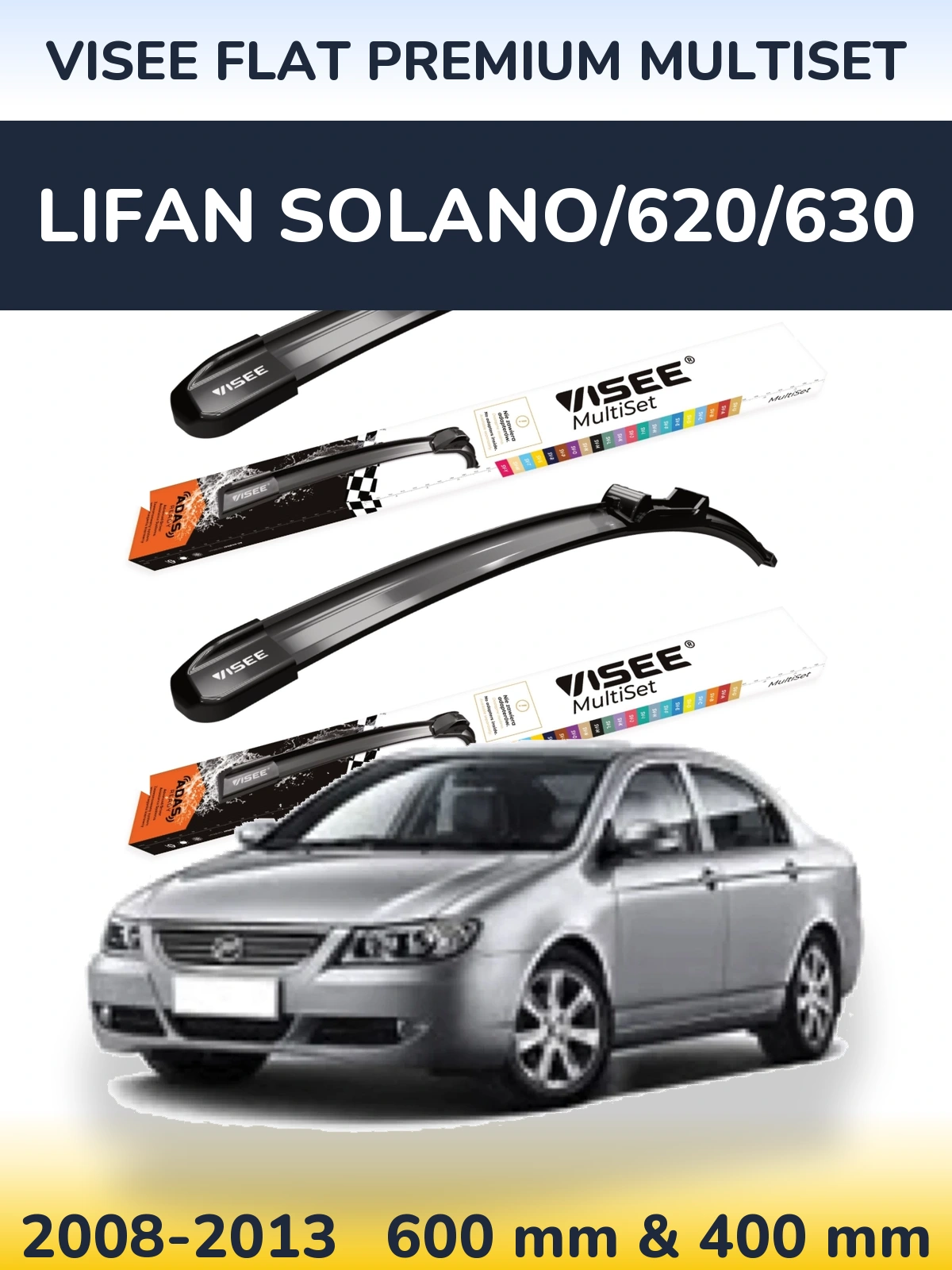 Komplet przednich wycieraczek VISEE FLAT PREMIUM MultiSet 600 & 400 mm do Lifan Solano/620/630 2008-2013