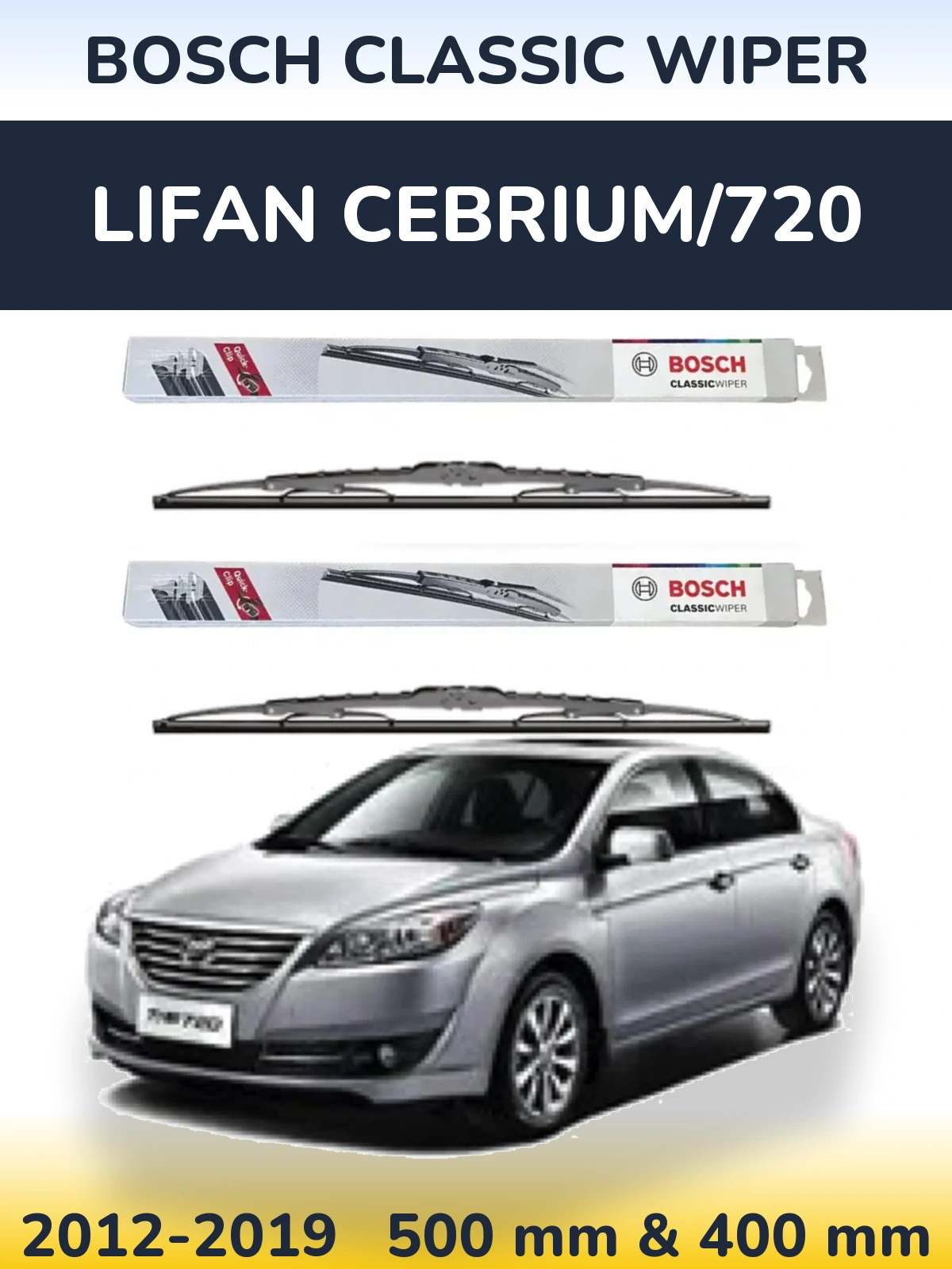 Komplet przednich wycieraczek BOSCH Classic Wiper 500 & 400 mm do Lifan Cebrium/720 2012-2019