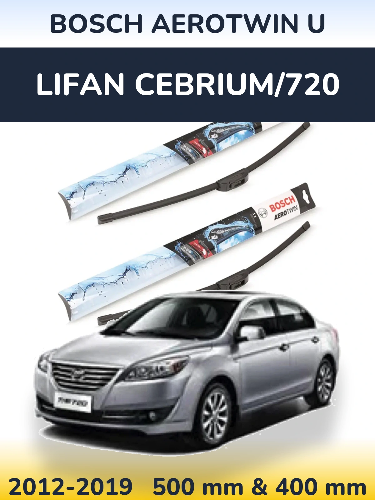 Komplet przednich wycieraczek BOSCH AeroTwin U 500 & 400 mm do Lifan Cebrium/720 2012-2019