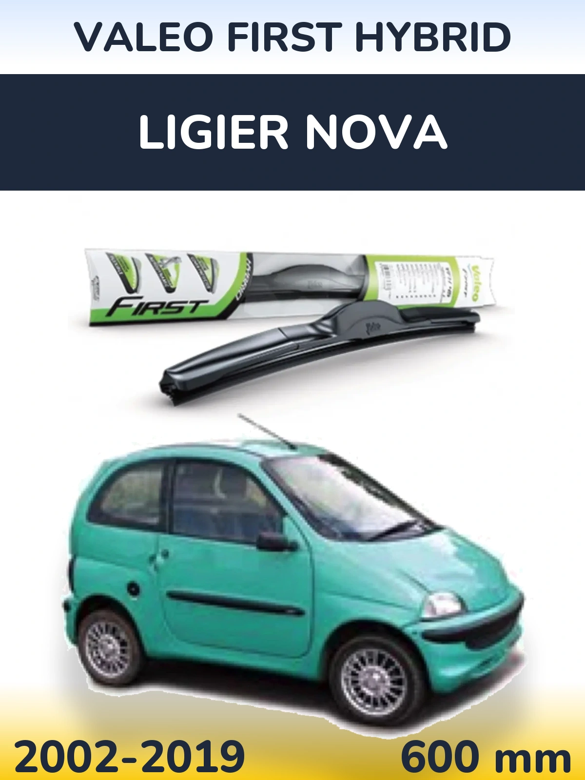 Przednia wycieraczka Valeo First Hybrid 600 mm do Ligier Nova 2002-2019