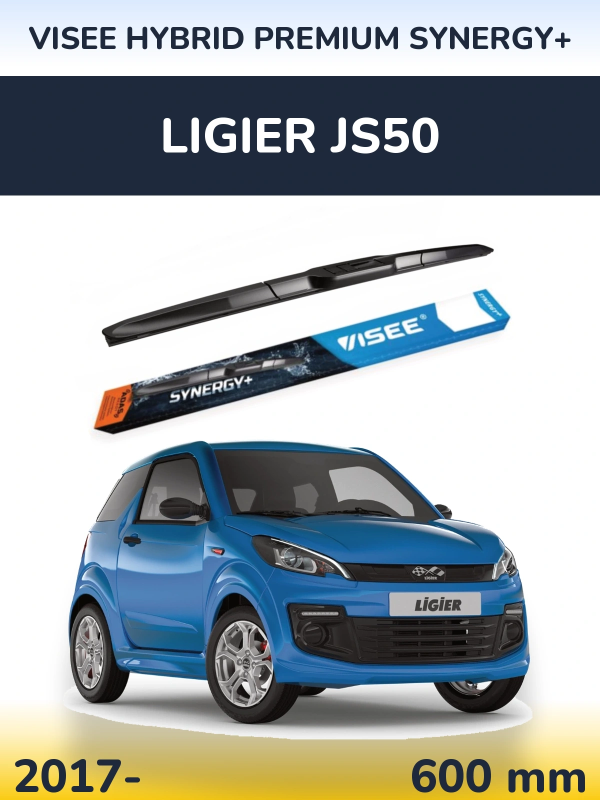 Przednia wycieraczka VISEE HYBRID PREMIUM SYNERGY+ 600 mm do Ligier JS50 2017-2026