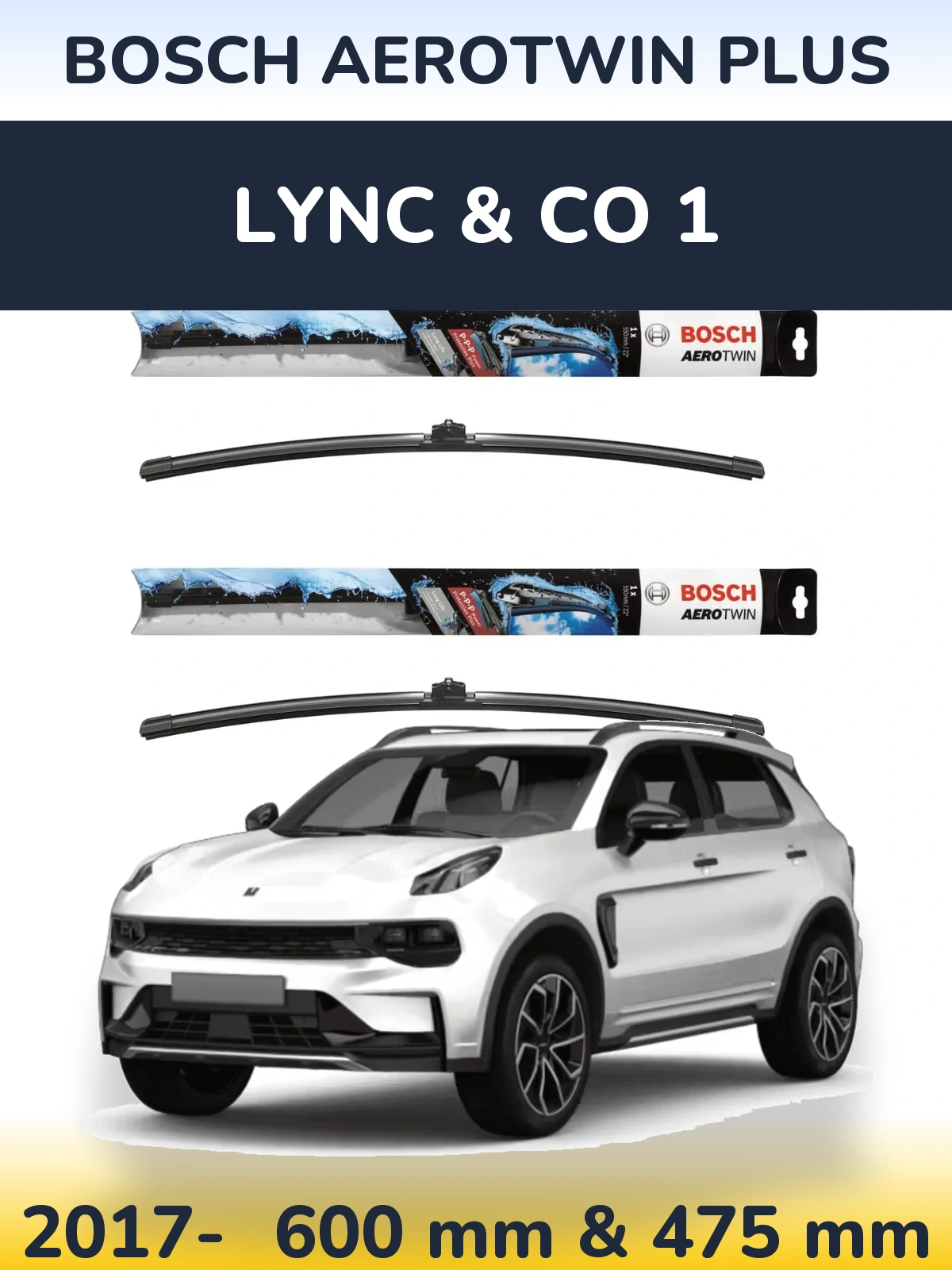 Front wiper blade set BOSCH AeroTwin Plus 600 & 475 mm for Lync & Co 1 2017-2026
