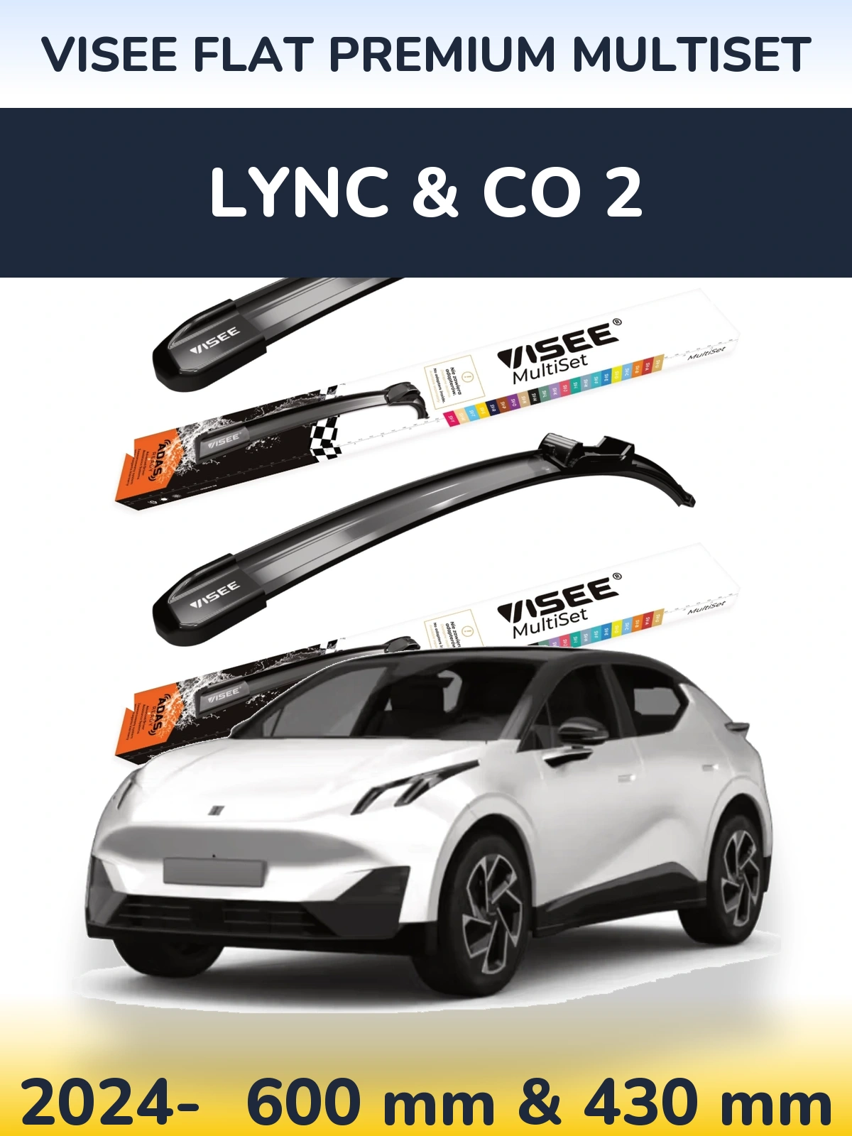 Komplet przednich wycieraczek VISEE FLAT PREMIUM MultiSet 600 & 430 mm do Lync & Co 2 2024-2026