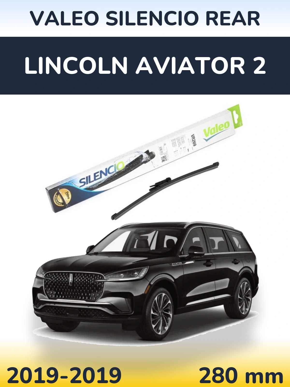 Tylna wycieraczka Valeo Silencio Rear 280 mm do Lincoln Aviator 2 2019-2019