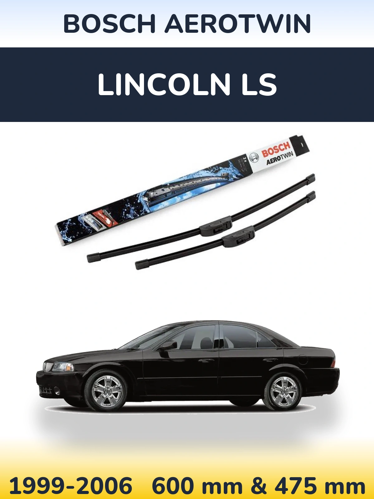 Komplet przednich wycieraczek BOSCH AeroTwin 600 & 475 mm do Lincoln LS 1999-2006