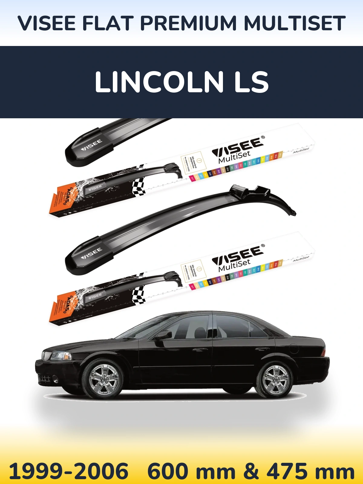 Komplet przednich wycieraczek VISEE FLAT PREMIUM MultiSet 600 & 475 mm do Lincoln LS 1999-2006