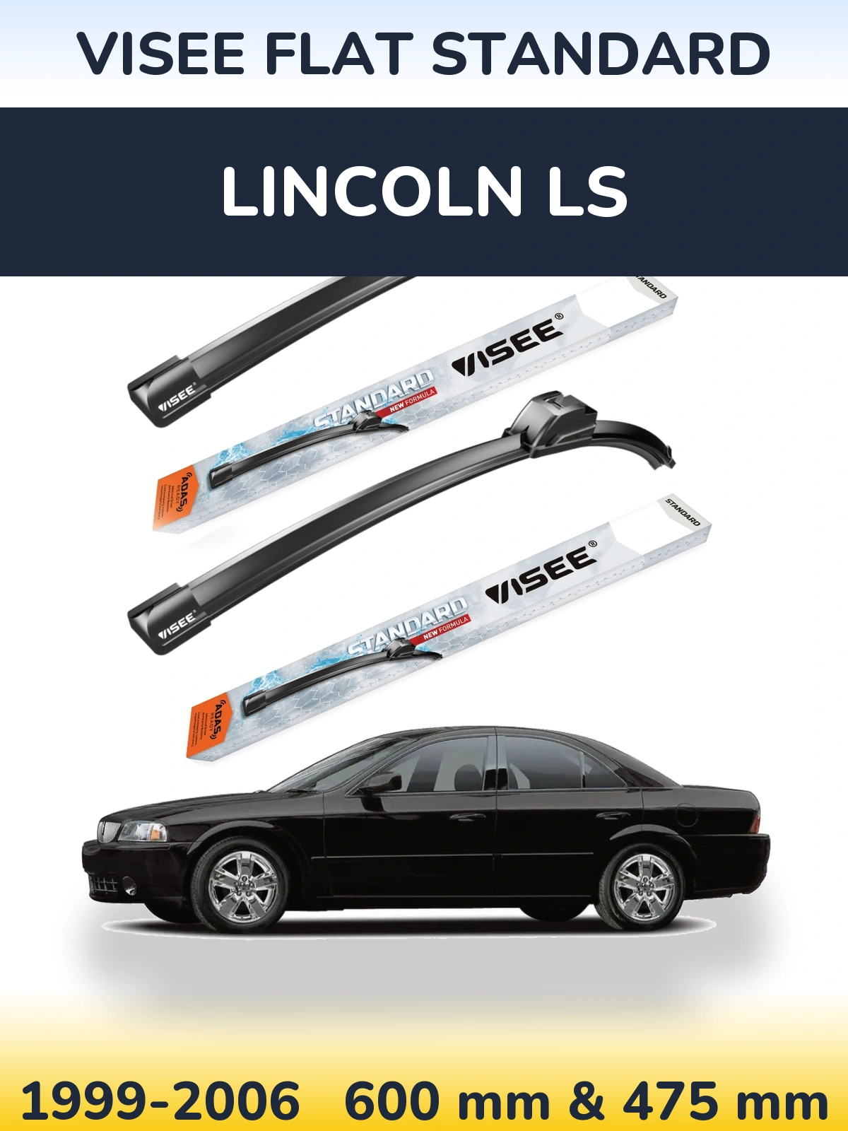 Front wiper blade set VISEE FLAT STANDARD 600 & 475 mm for Lincoln LS 1999-2006