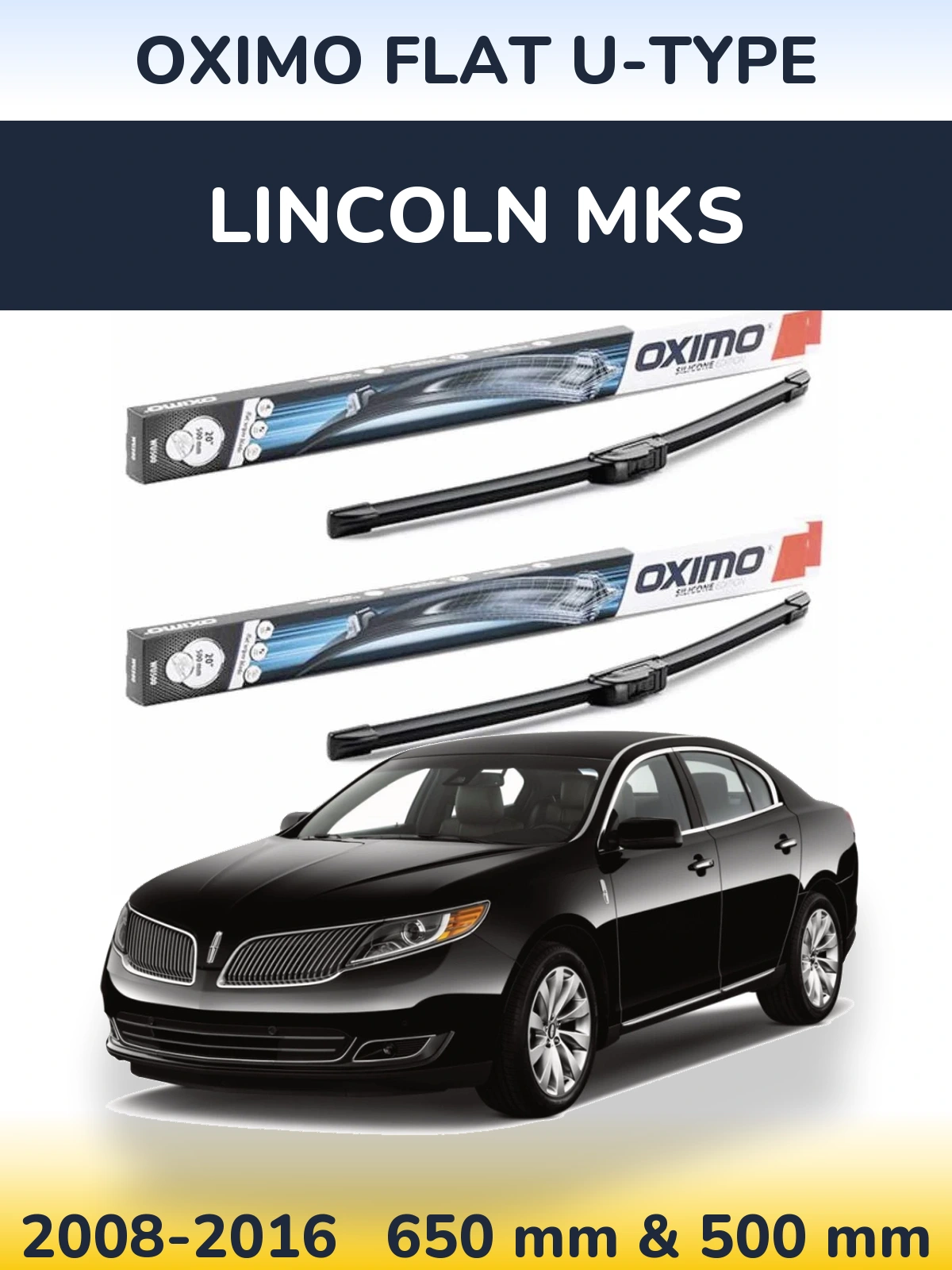 Komplet przednich wycieraczek Oximo Flat U-type 650 & 500 mm do Lincoln MKS 2008-2016