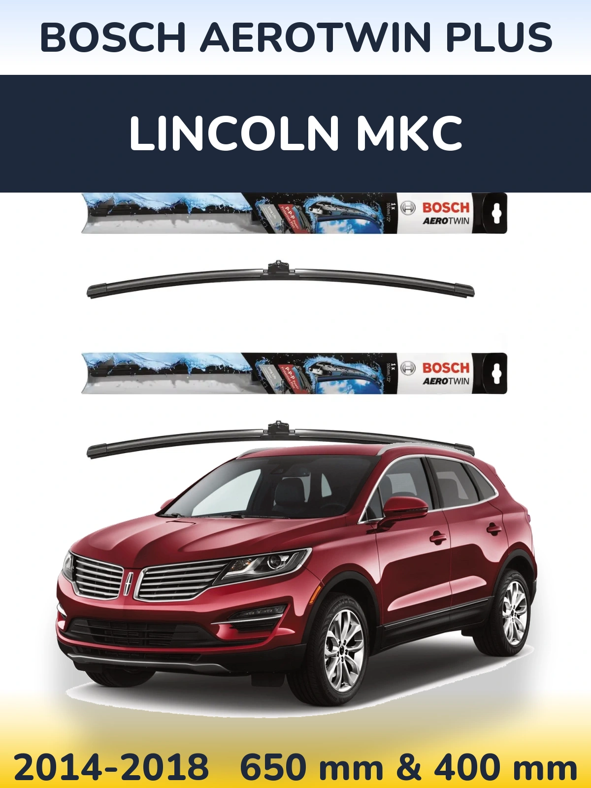 Komplet przednich wycieraczek BOSCH AeroTwin Plus 650 & 400 mm do Lincoln MKC 2014-2018
