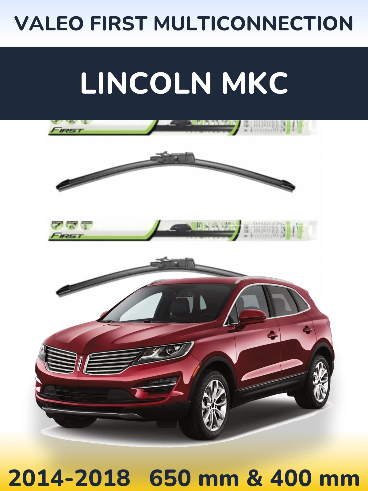 Komplet przednich wycieraczek Valeo First MultiConnection 650 & 400 mm do Lincoln MKC 2014-2018