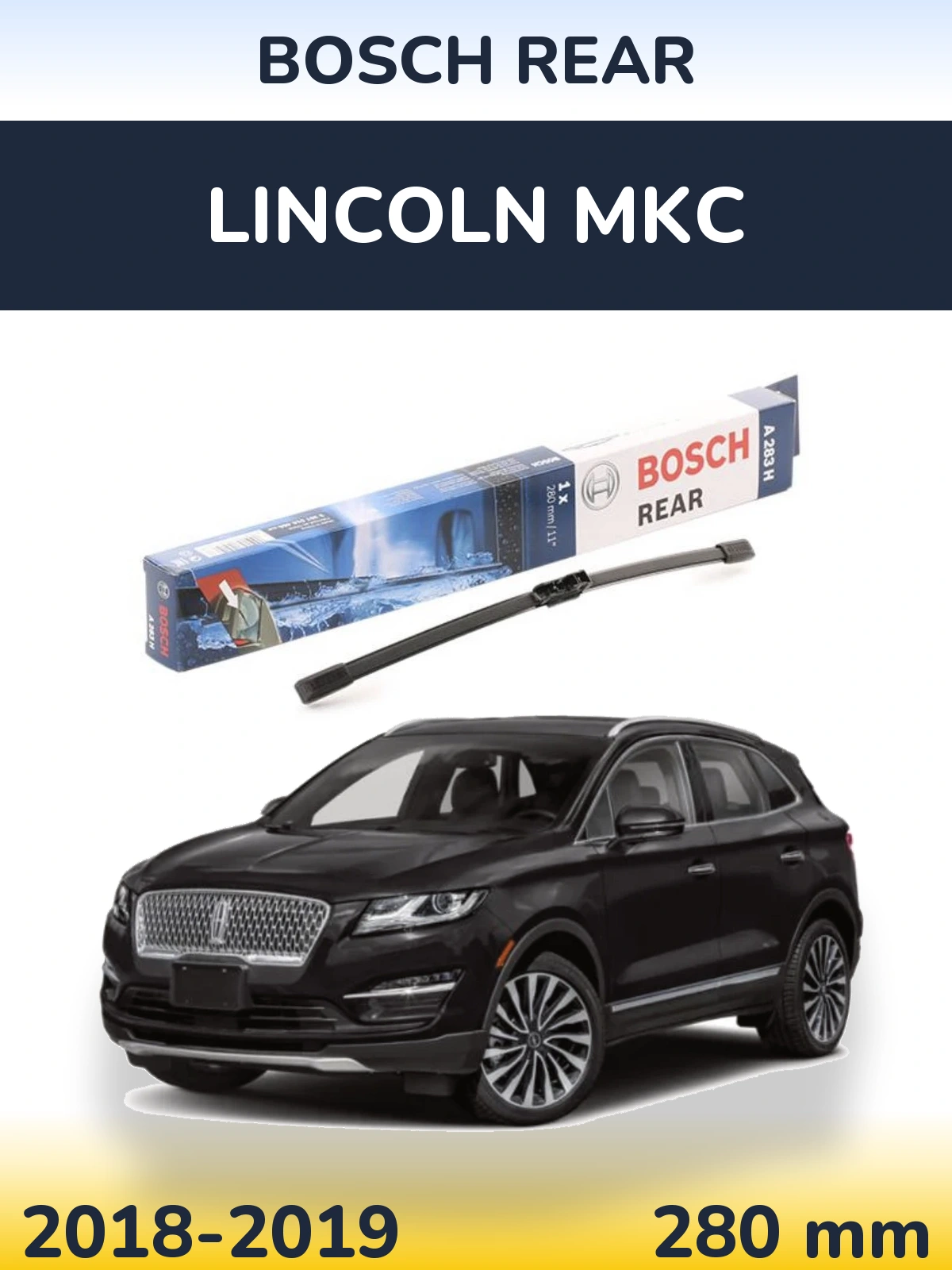 Tylna wycieraczka BOSCH Rear 280 mm do Lincoln MKC 2018-2019