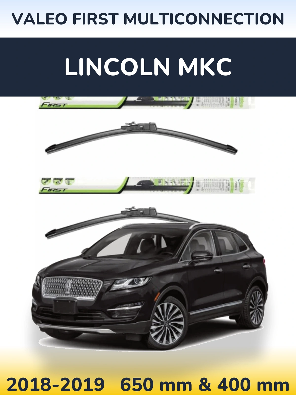 Komplet przednich wycieraczek Valeo First MultiConnection 650 & 400 mm do Lincoln MKC 2018-2019