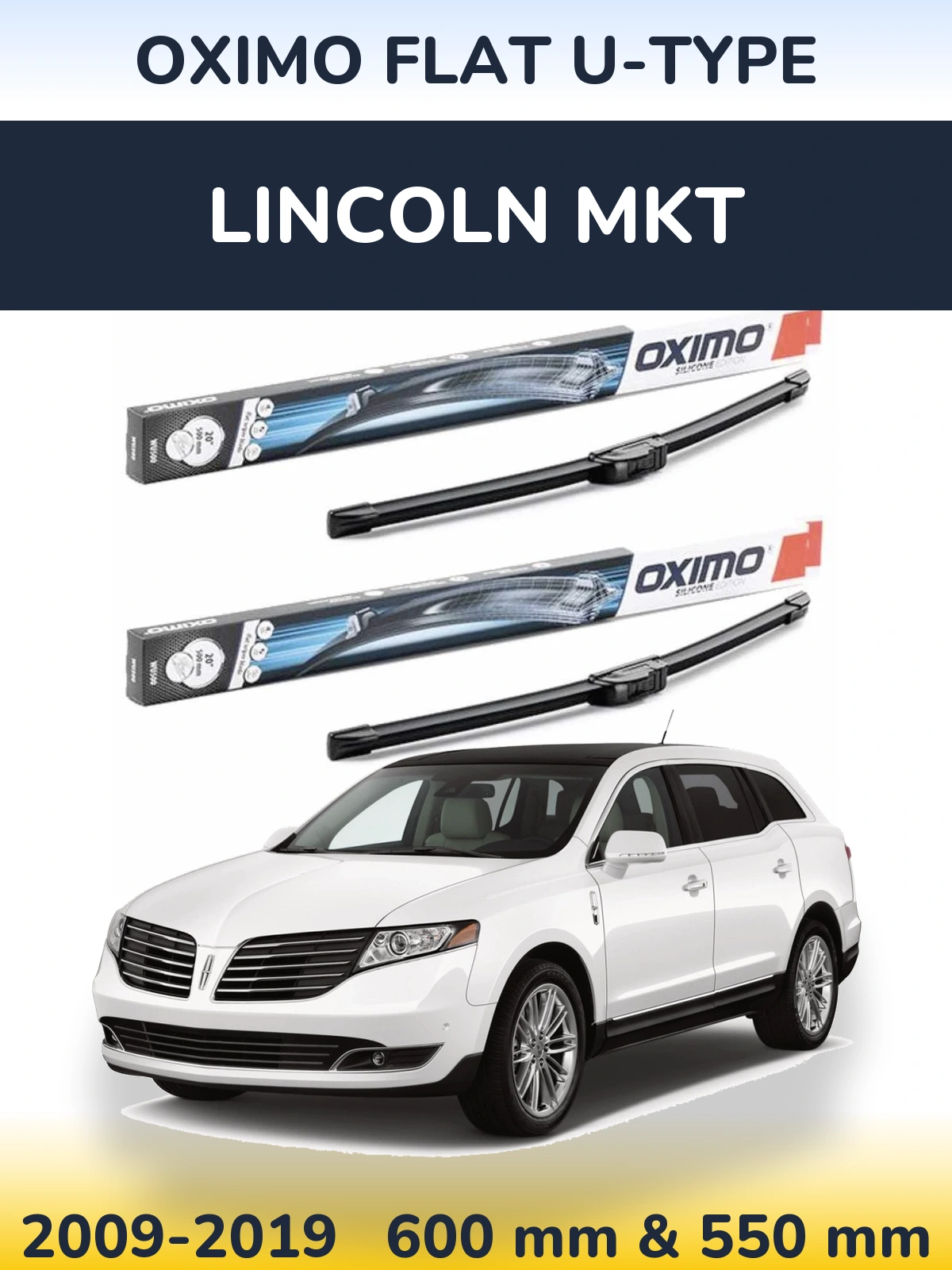 Komplet przednich wycieraczek Oximo Flat U-type 600 & 550 mm do Lincoln MKT 2009-2019