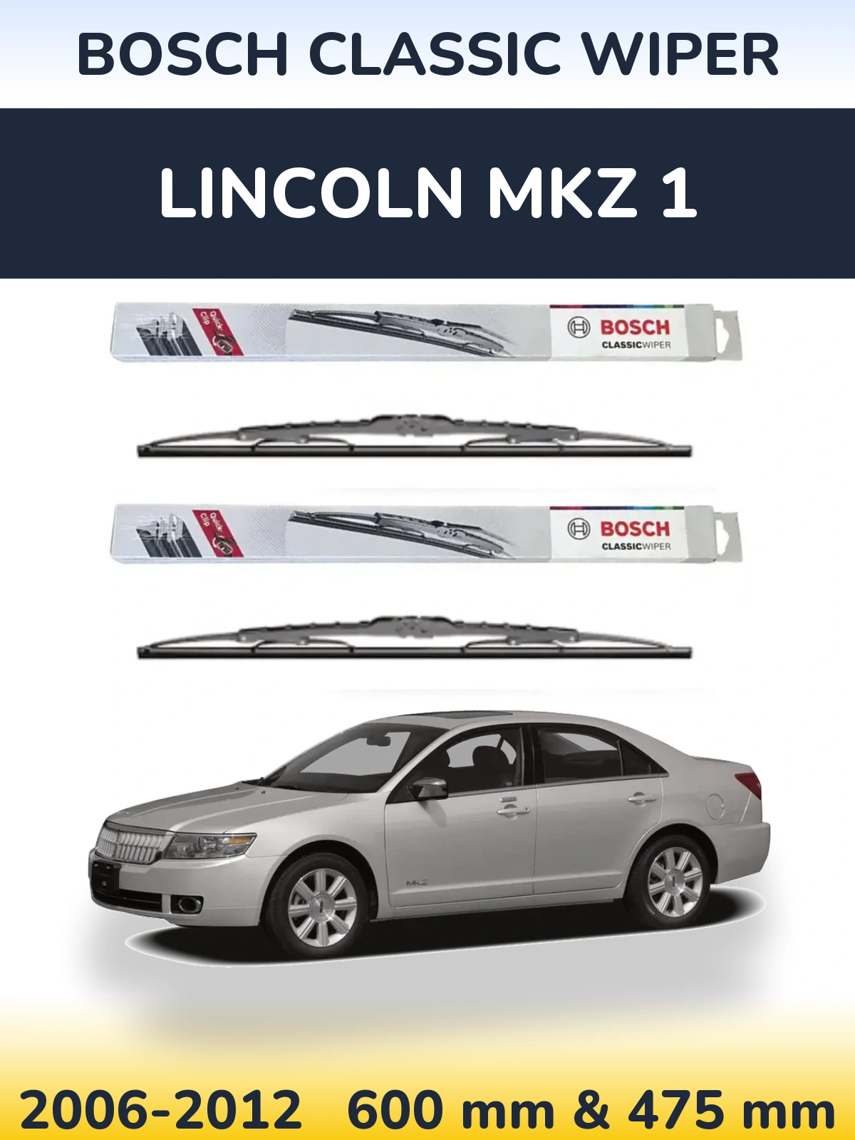 Komplet przednich wycieraczek BOSCH Classic Wiper 600 & 475 mm do Lincoln MKZ 1 2006-2012