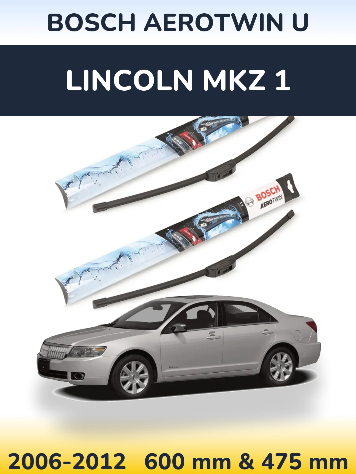 Komplet przednich wycieraczek BOSCH AeroTwin U 600 & 475 mm do Lincoln MKZ 1 2006-2012