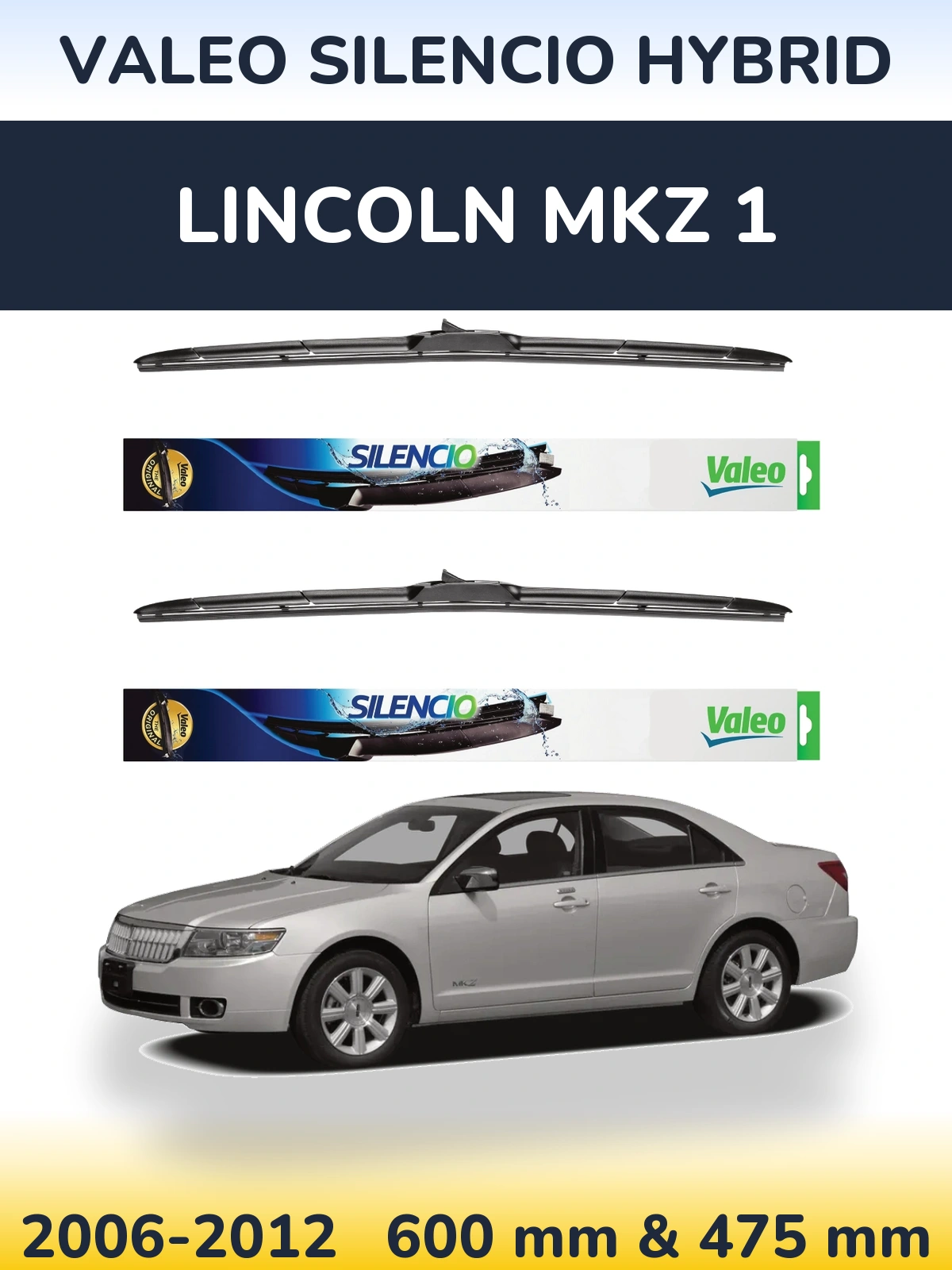 Комплект передних дворников Valeo Silencio Hybrid 600 & 475 мм для Lincoln MKZ 1 2006-2012