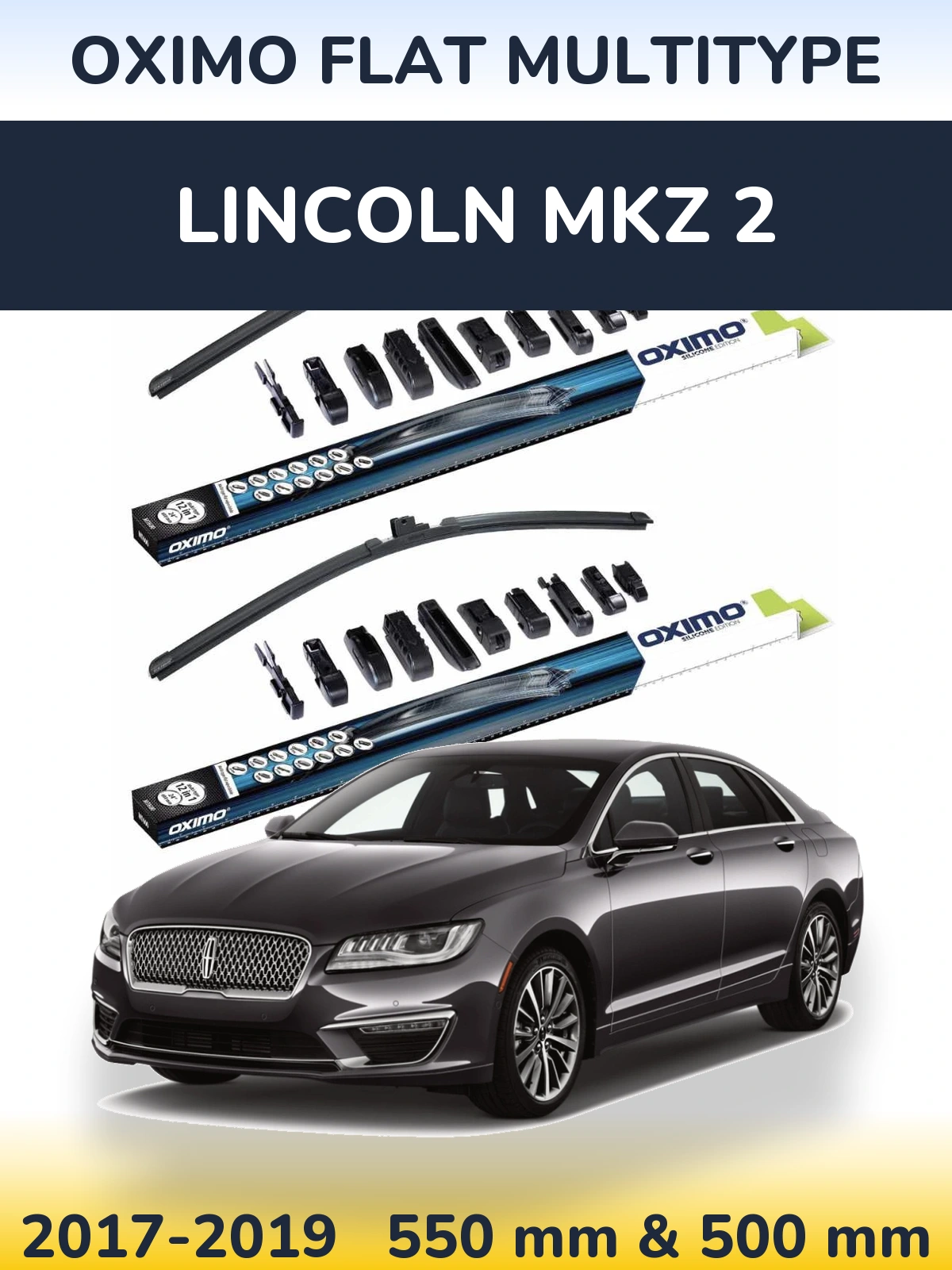Komplet przednich wycieraczek Oximo Flat MultiType 550 & 500 mm do Lincoln MKZ 2 2017-2019