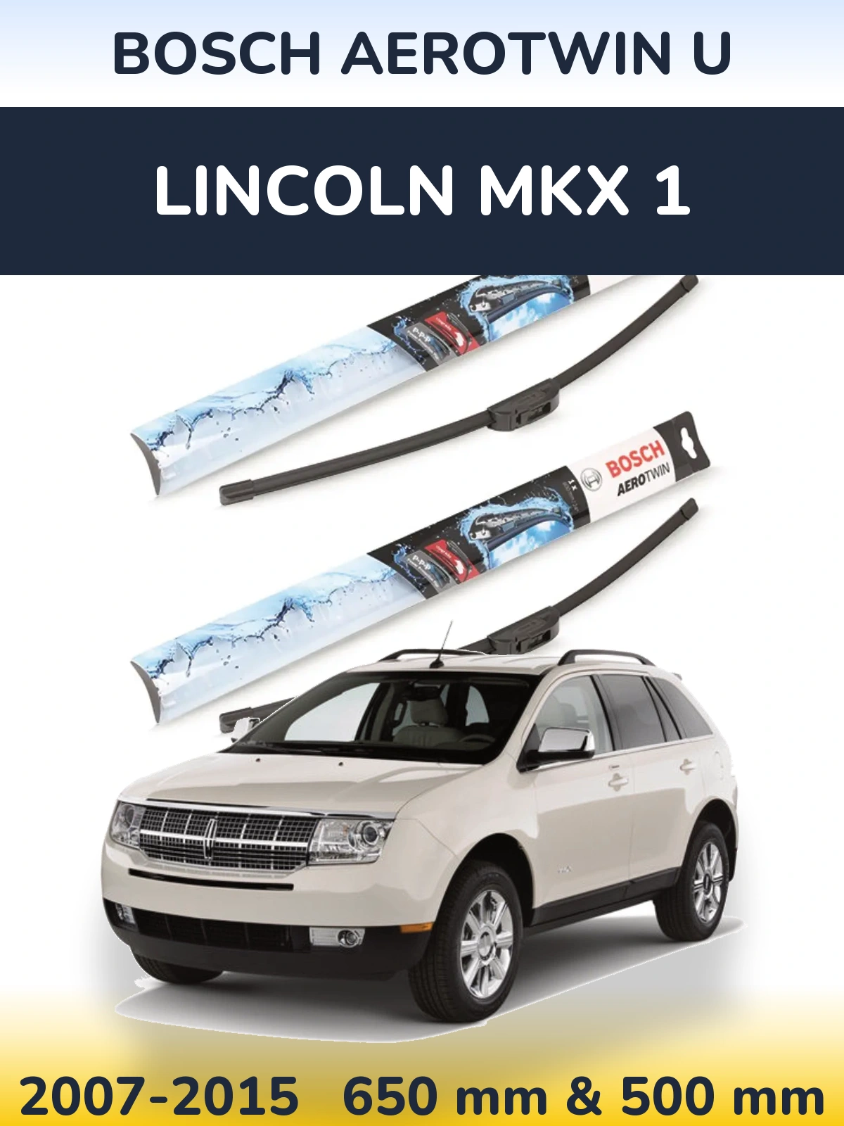 Komplet przednich wycieraczek BOSCH AeroTwin U 650 & 500 mm do Lincoln MKX 1 2007-2015