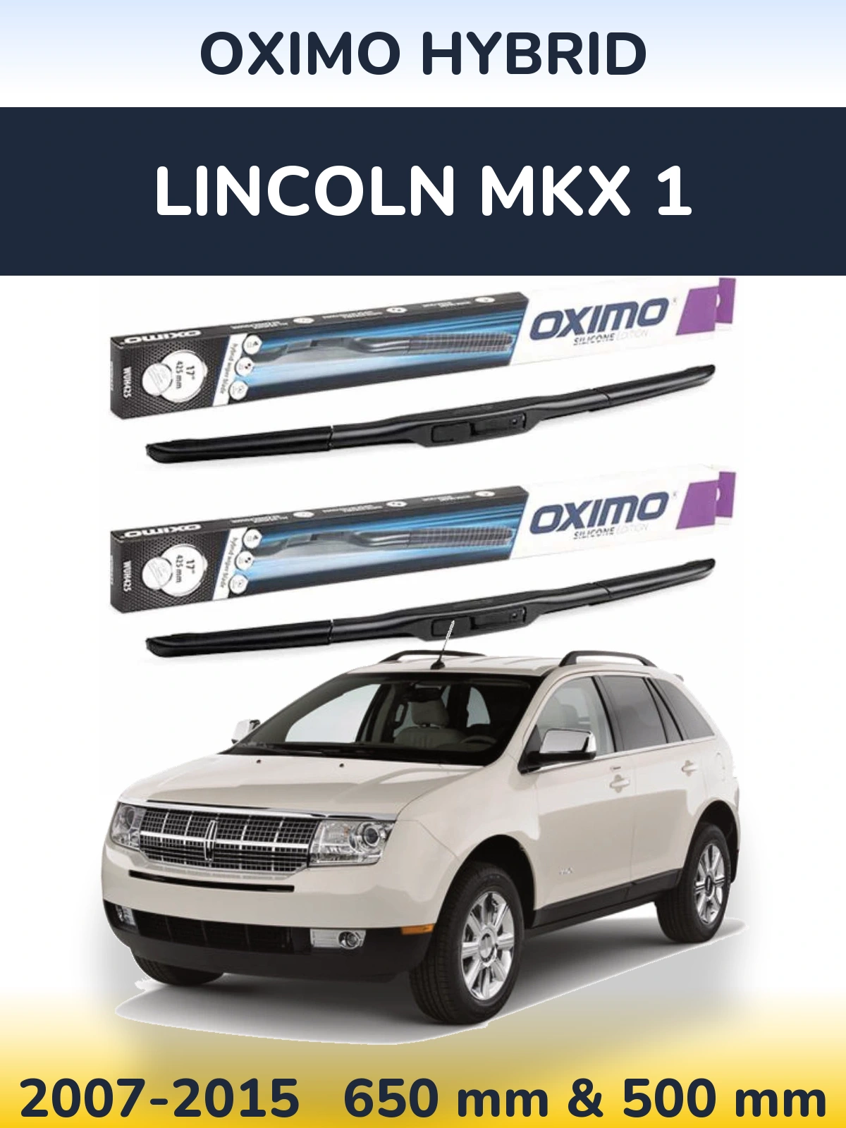 Комплект передних дворников Oximo Hybrid 650 & 500 мм для Lincoln MKX 1 2007-2015