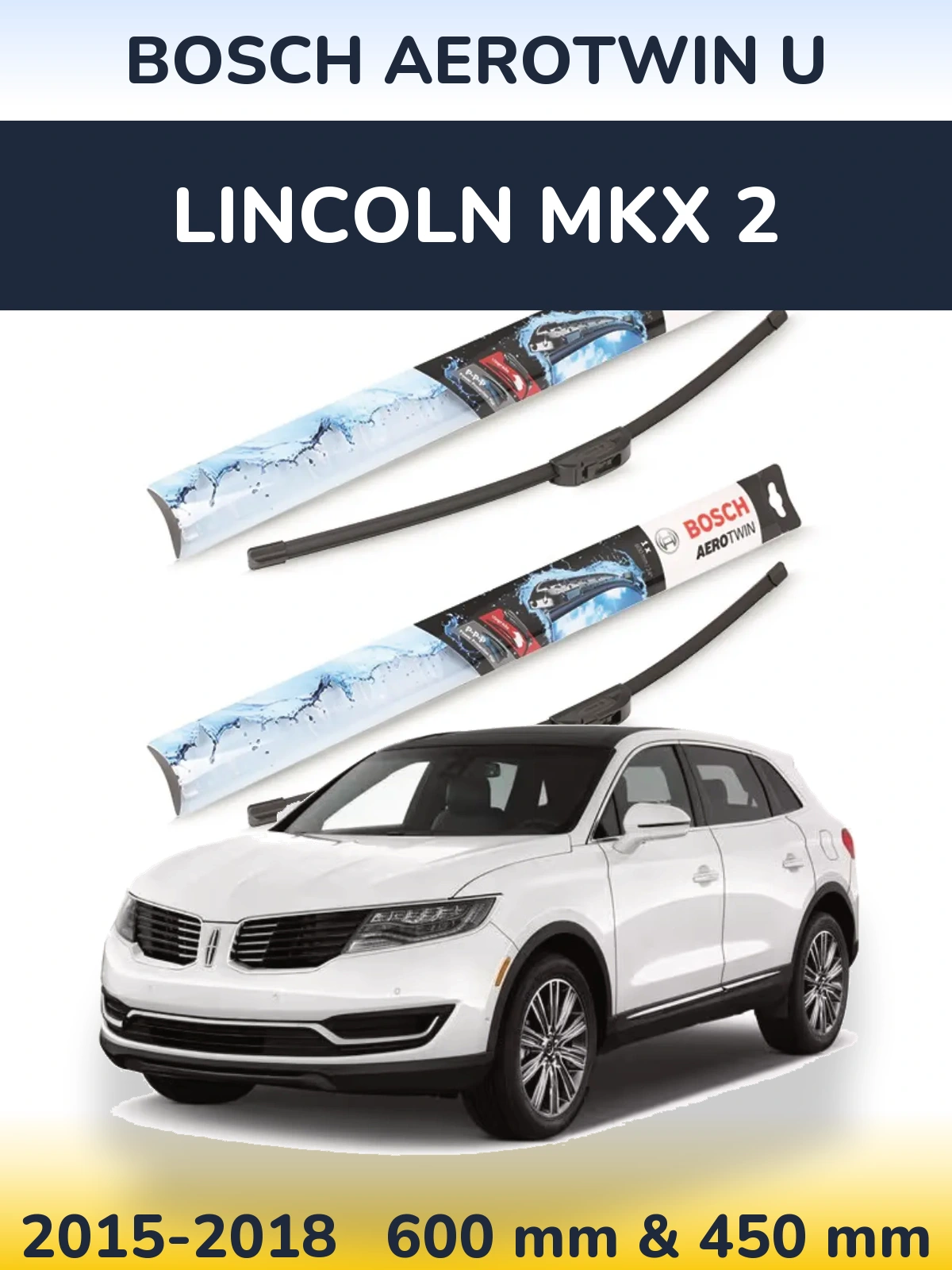 Komplet przednich wycieraczek BOSCH AeroTwin U 600 & 450 mm do Lincoln MKX 2 2015-2018
