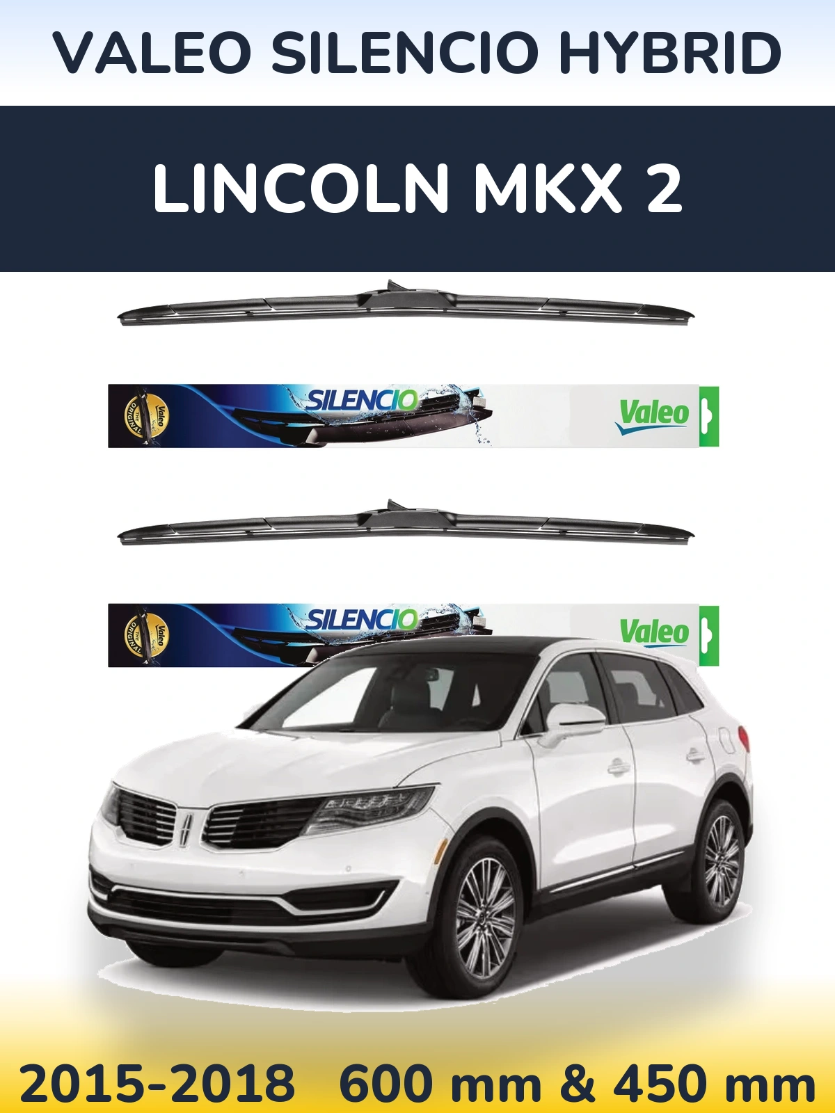 Komplet przednich wycieraczek Valeo Silencio Hybrid 600 & 450 mm do Lincoln MKX 2 2015-2018