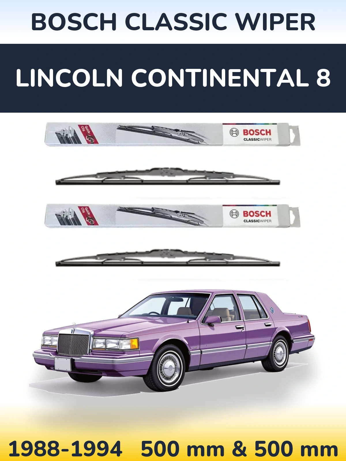 Komplet przednich wycieraczek BOSCH Classic Wiper 500 & 500 mm do Lincoln Continental 8 1988-1994