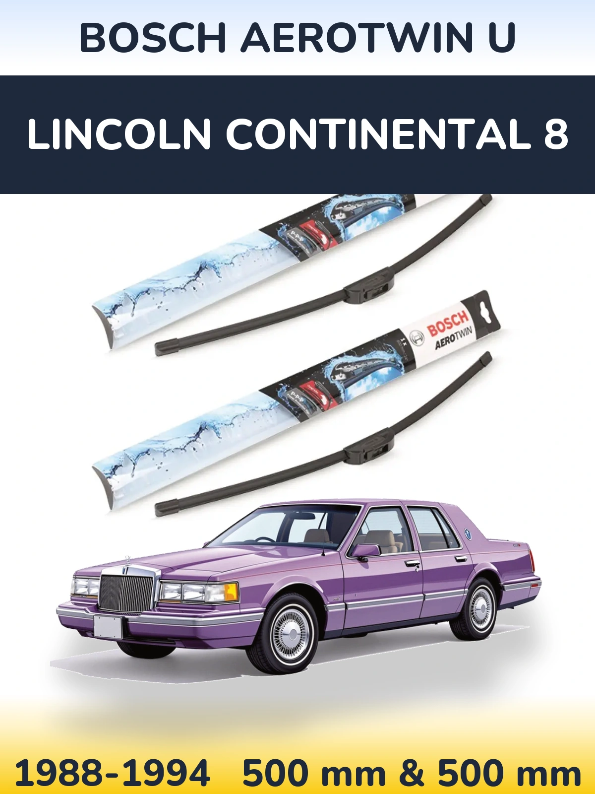 Komplet przednich wycieraczek BOSCH AeroTwin U 500 & 500 mm do Lincoln Continental 8 1988-1994